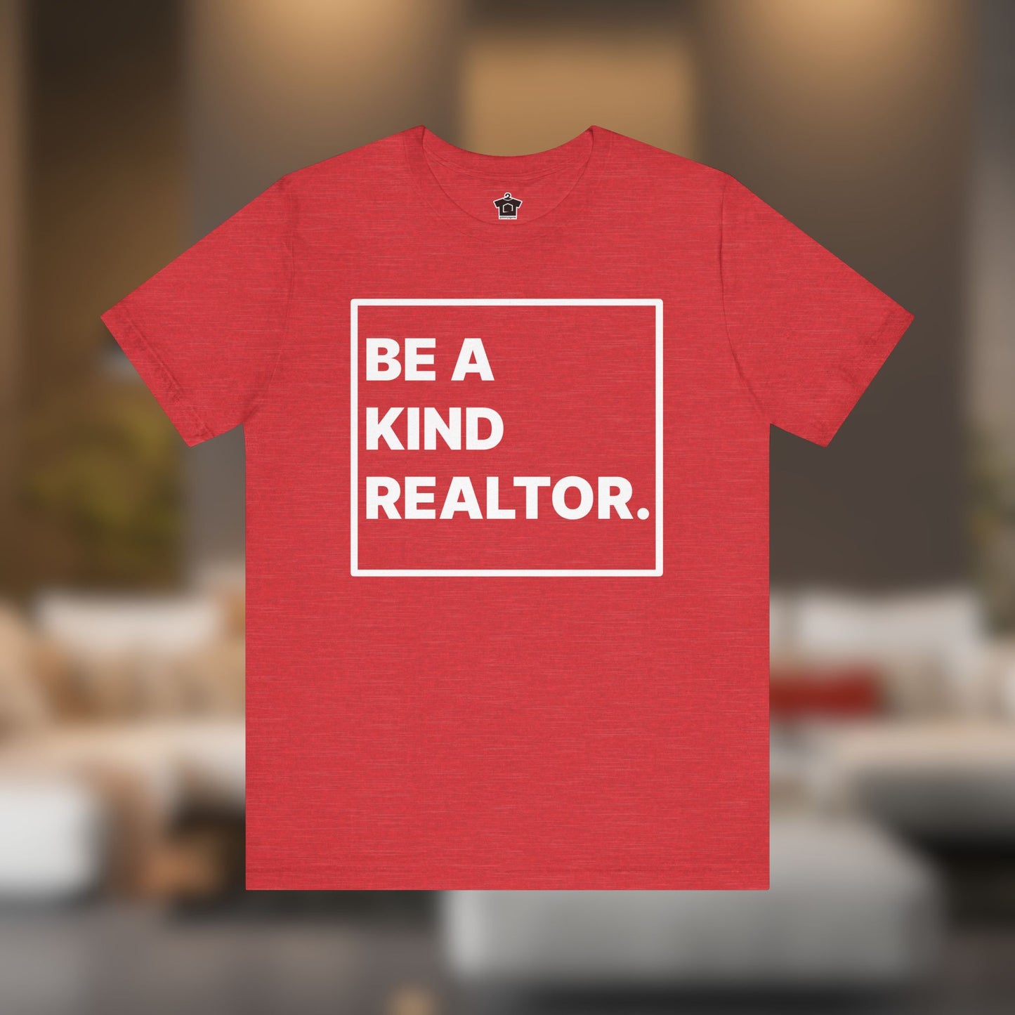 Be A Kind Realtor Tee