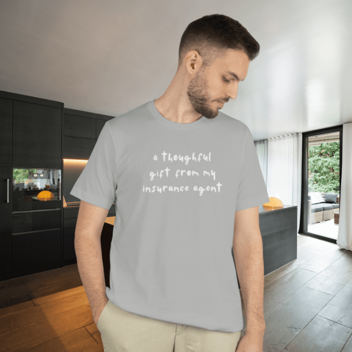 A Thoughtful Gift From My Insurance Agent T-Shirt - T-Shirt | ShirtyAgents