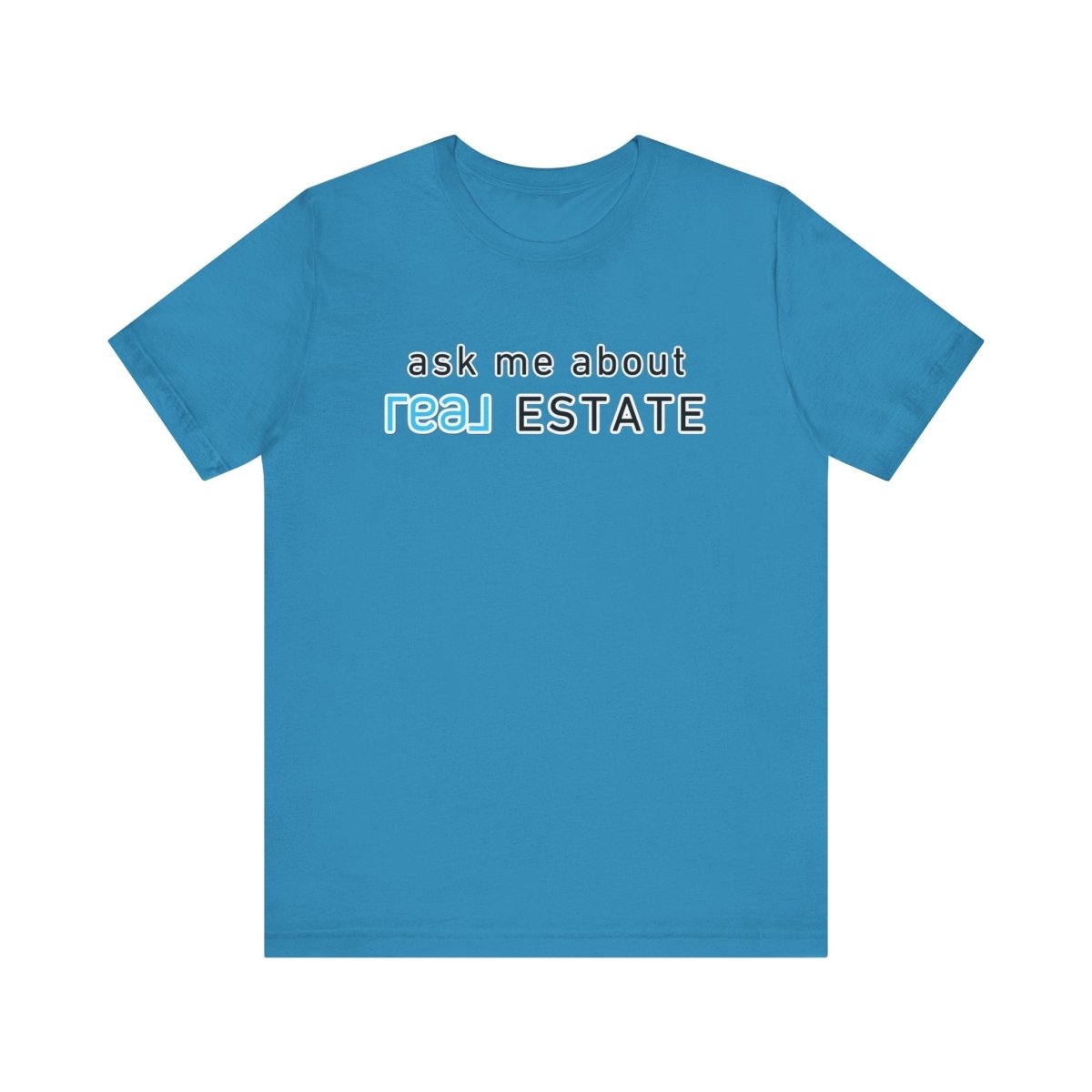 Ask Me About Real Broker Estate Blue Logo - T-Shirt | ShirtyAgents