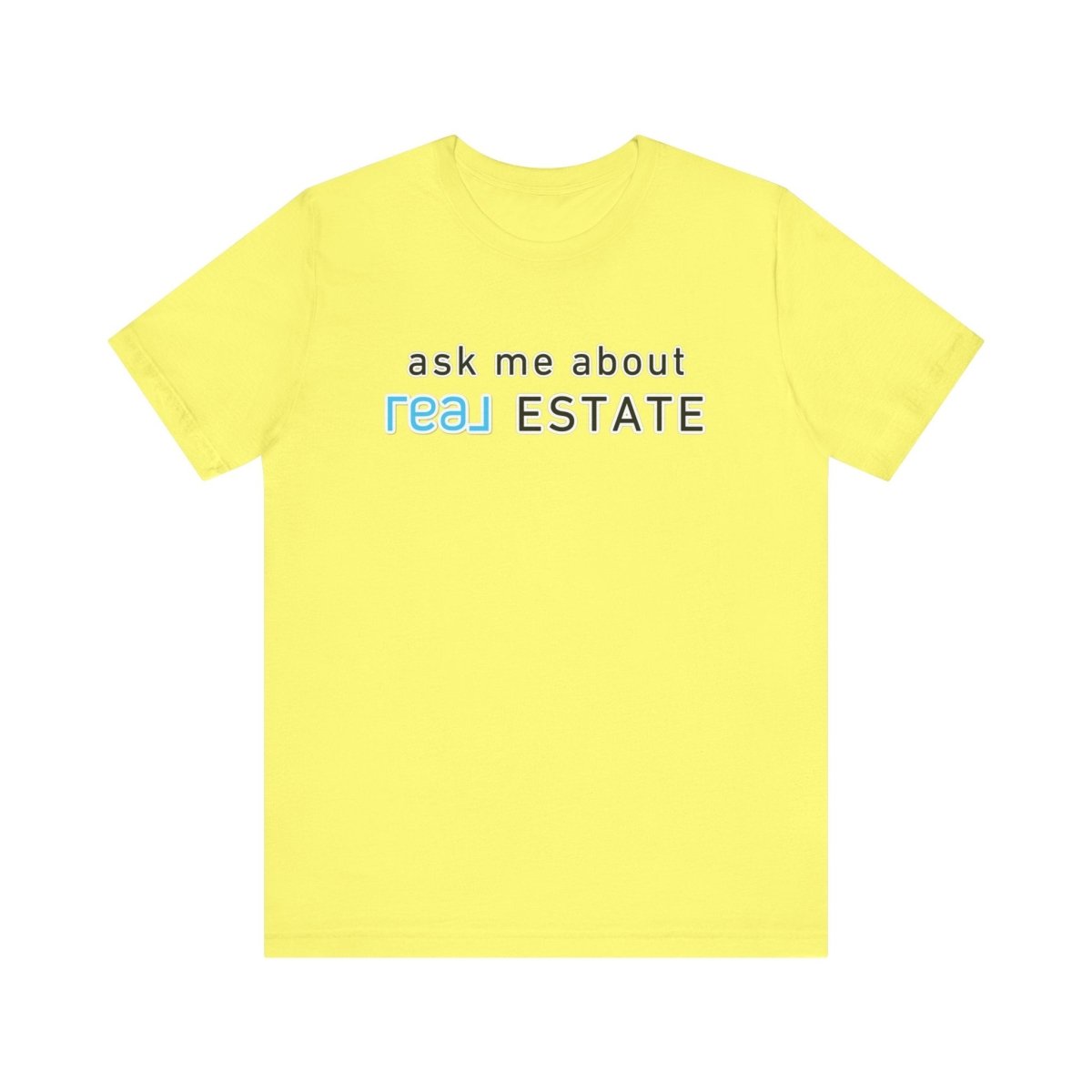 Ask Me About Real Broker Estate Blue Logo - T-Shirt | ShirtyAgents