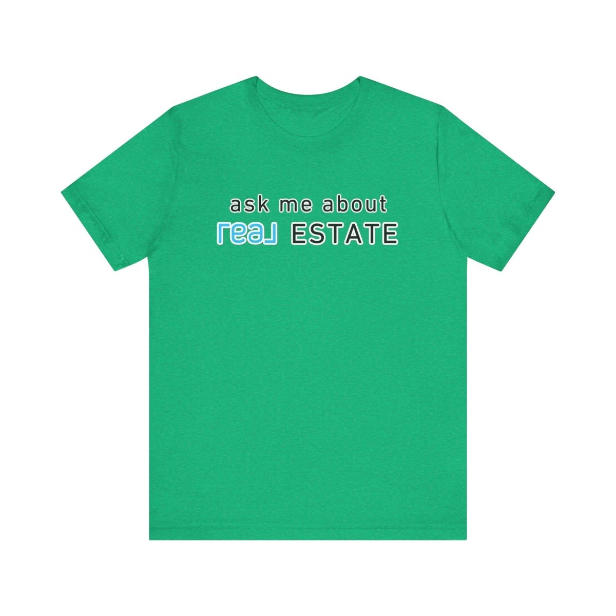 Ask Me About Real Broker Estate Blue Logo - T-Shirt | ShirtyAgents
