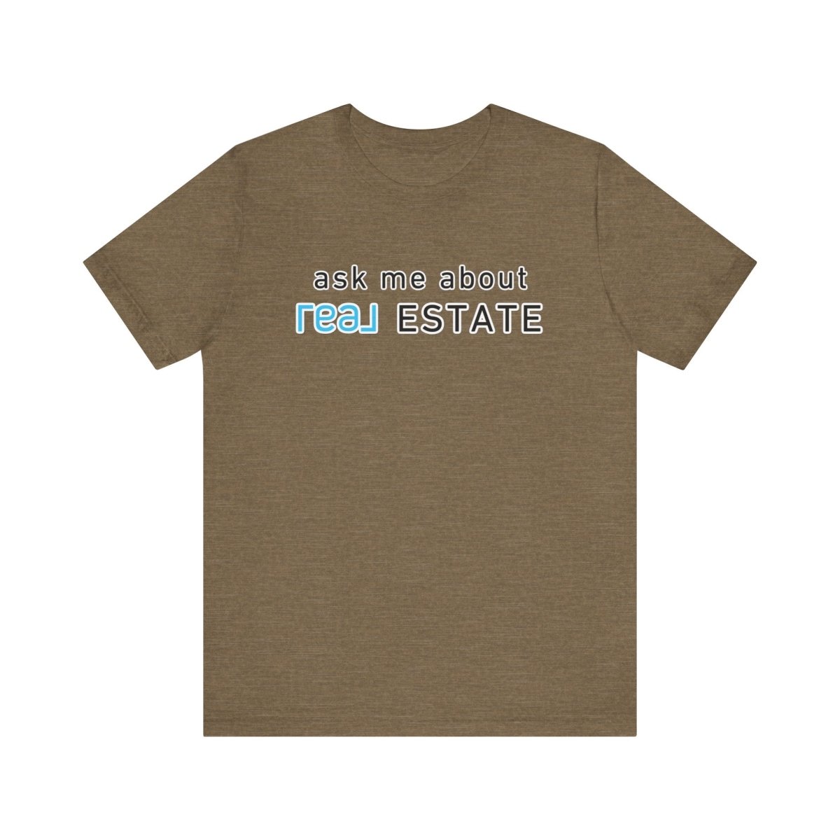 Ask Me About Real Broker Estate Blue Logo - T-Shirt | ShirtyAgents