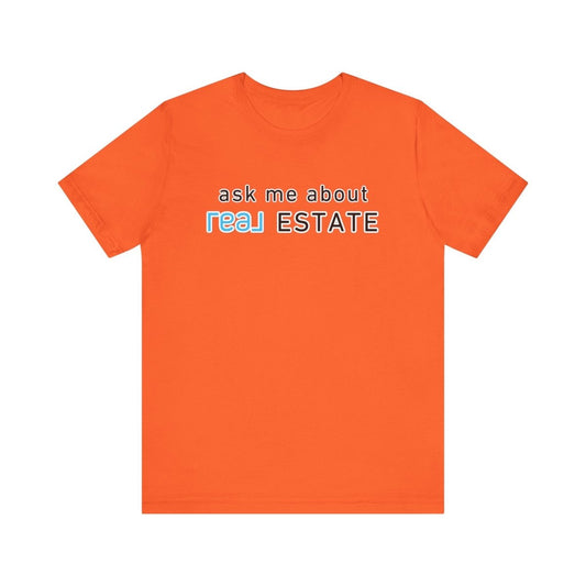 Ask Me About Real Broker Estate Blue Logo - T-Shirt | ShirtyAgents