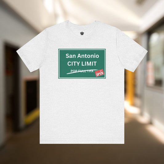 City Limit We're Open | San Antonio Tshirt - T-Shirt | ShirtyAgents