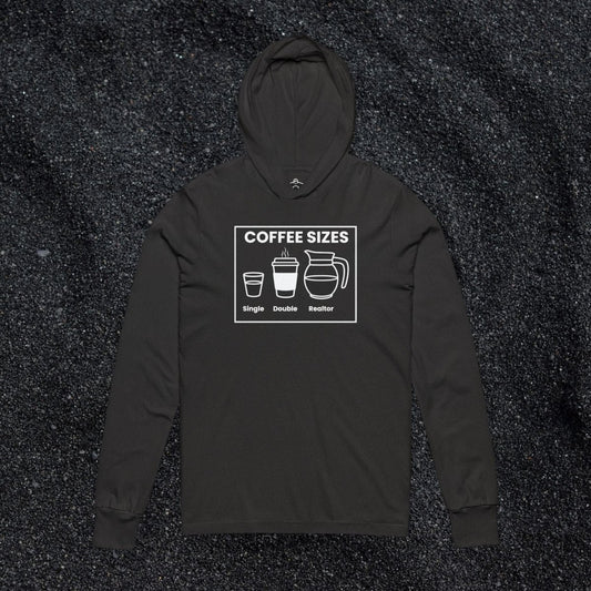 Coffee Sizes for Realtors Hooded Long Sleeve Tshirt - Long - sleeve | ShirtyAgents