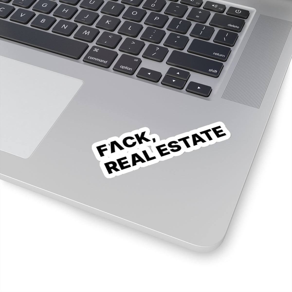 FACK Real Estate Sticker - Paper products | ShirtyAgents