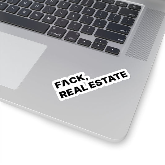 FACK Real Estate Sticker - Paper products | ShirtyAgents