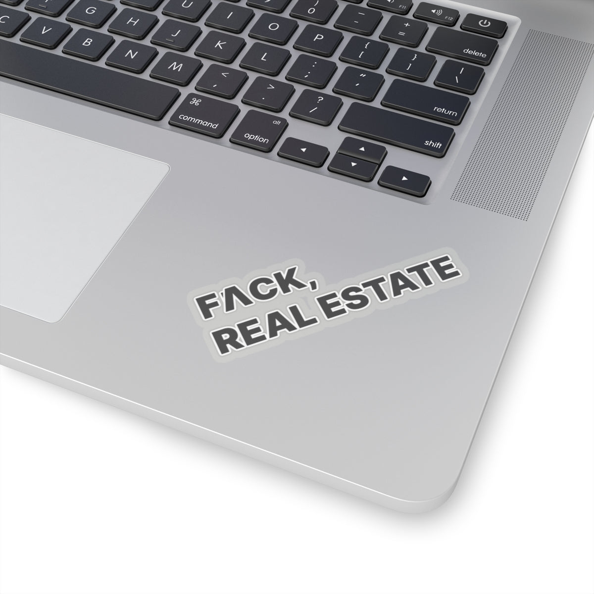 FACK Real Estate Sticker - Paper products | ShirtyAgents
