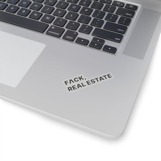 FACK Real Estate Sticker - Paper products | ShirtyAgents