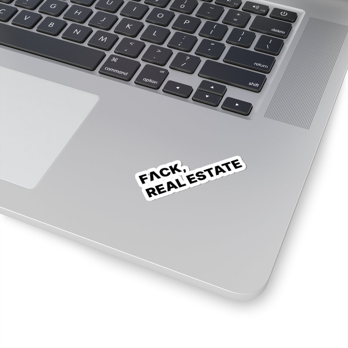 FACK Real Estate Sticker - Paper products | ShirtyAgents