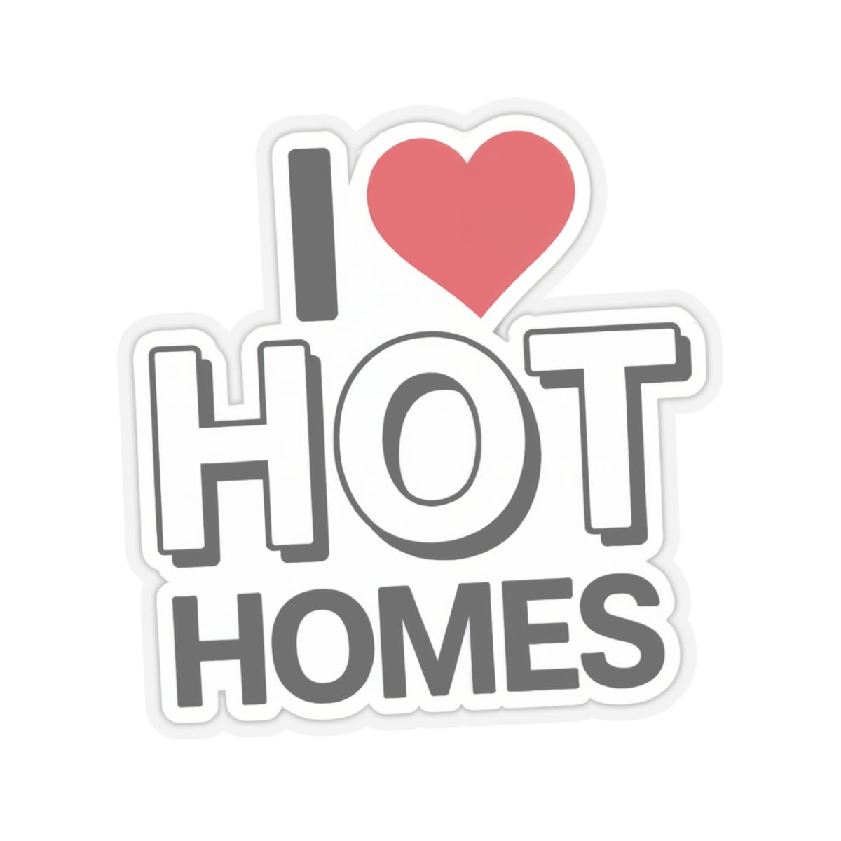 "I ❤️ Hot Homes" Kiss - Cut Vinyl Sticker - Paper products | ShirtyAgents