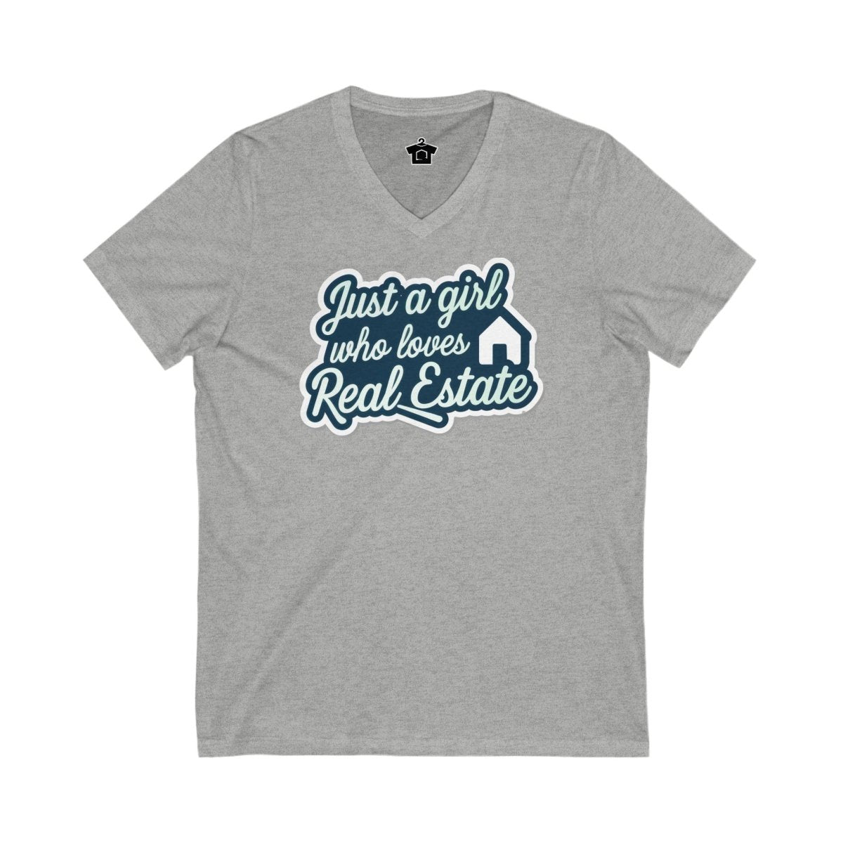 Just a Girl Who Loves Real Estate V - Neck T-Shirt - V - neck | ShirtyAgents