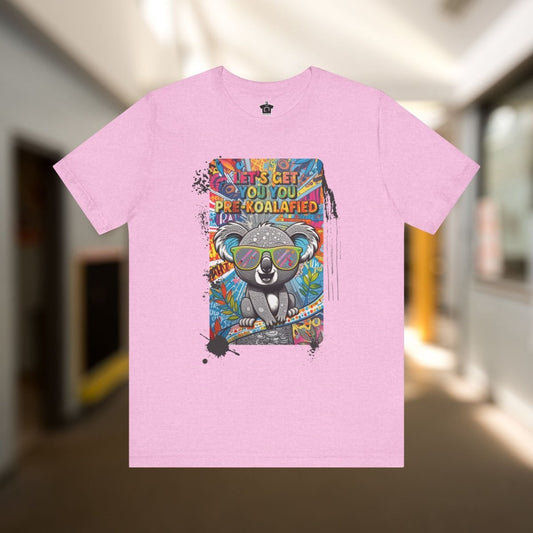 Let's Get You Pre - Koalafied T-Shirt - T-Shirt | ShirtyAgents