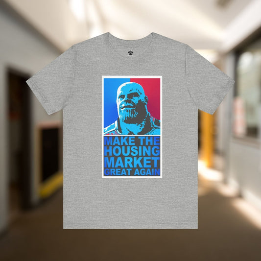 Make the Housing Market Great Again T-Shirt - T-Shirt | ShirtyAgents