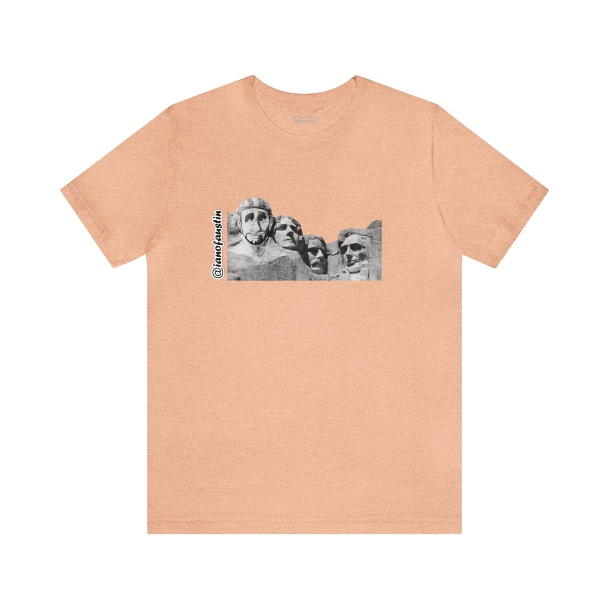 Mount Rushmore's 6th Head #ianofaustin - T-Shirt | ShirtyAgents