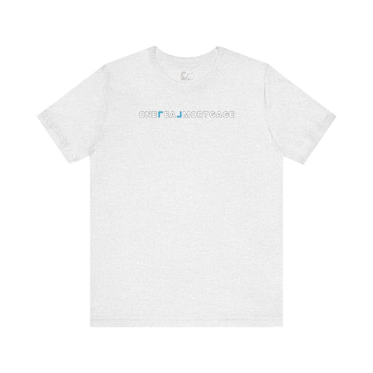ONE REAL Mortgage Contrast Logo Text - T-Shirt | ShirtyAgents