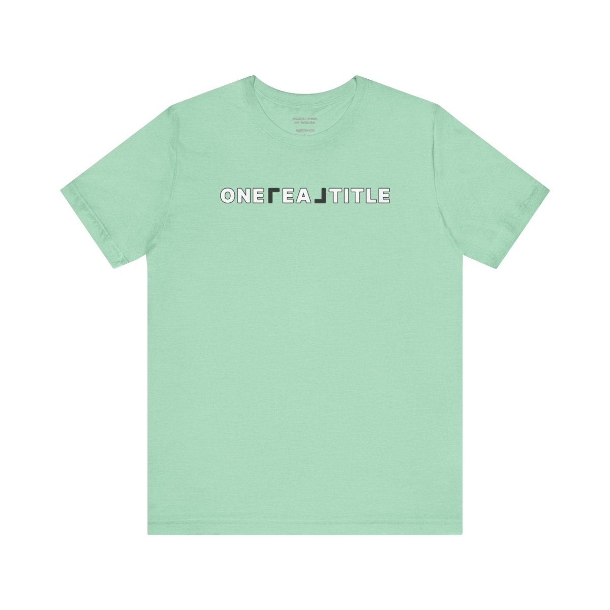 ONE REAL Title Bold Text Logo Contrast - T-Shirt | ShirtyAgents