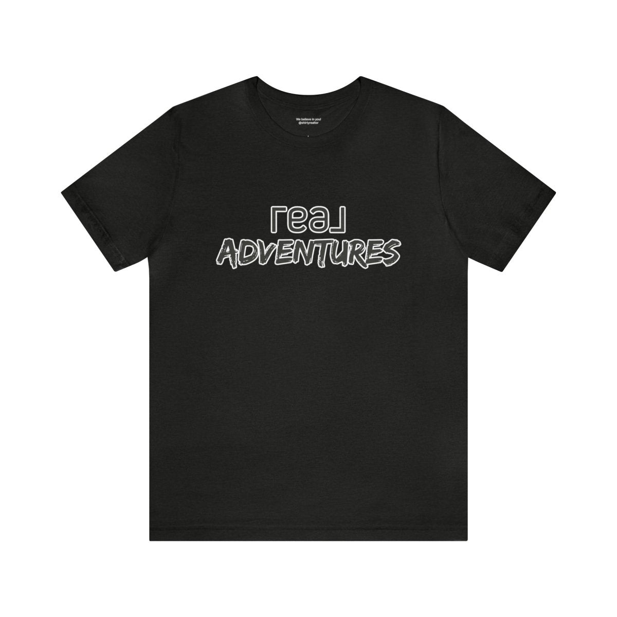 REAL Adventures Grey - T-Shirt | ShirtyAgents