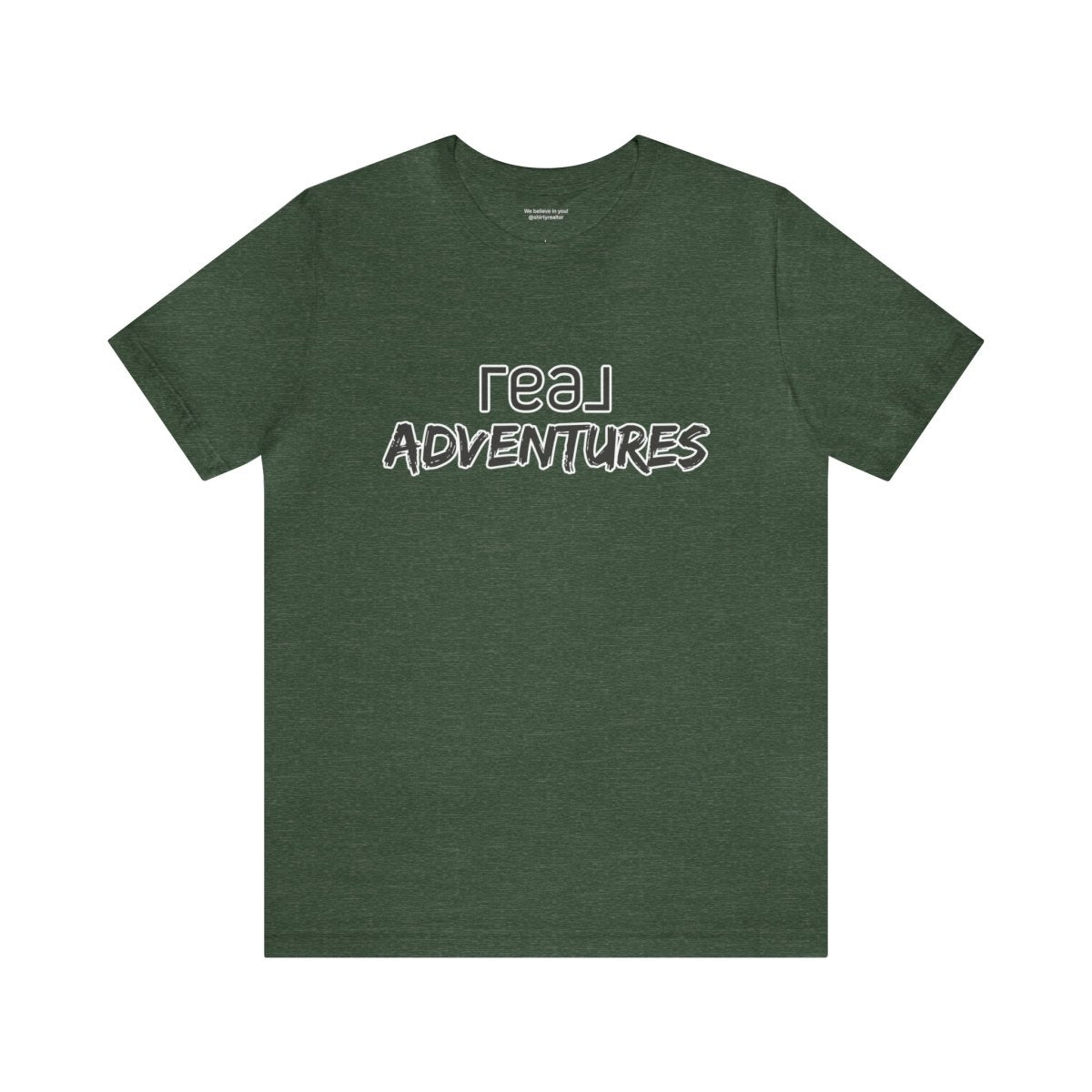 REAL Adventures Grey - T-Shirt | ShirtyAgents