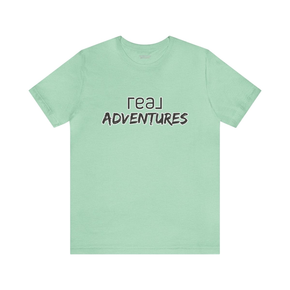 REAL Adventures Grey - T-Shirt | ShirtyAgents