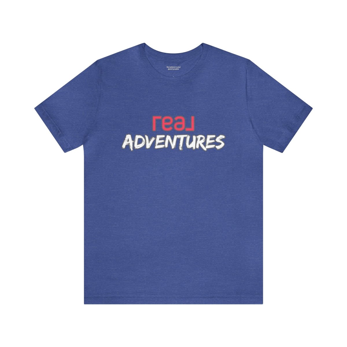 REAL Adventures Pink - T-Shirt | ShirtyAgents
