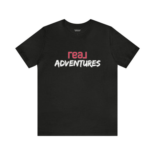 REAL Adventures Pink - T-Shirt | ShirtyAgents