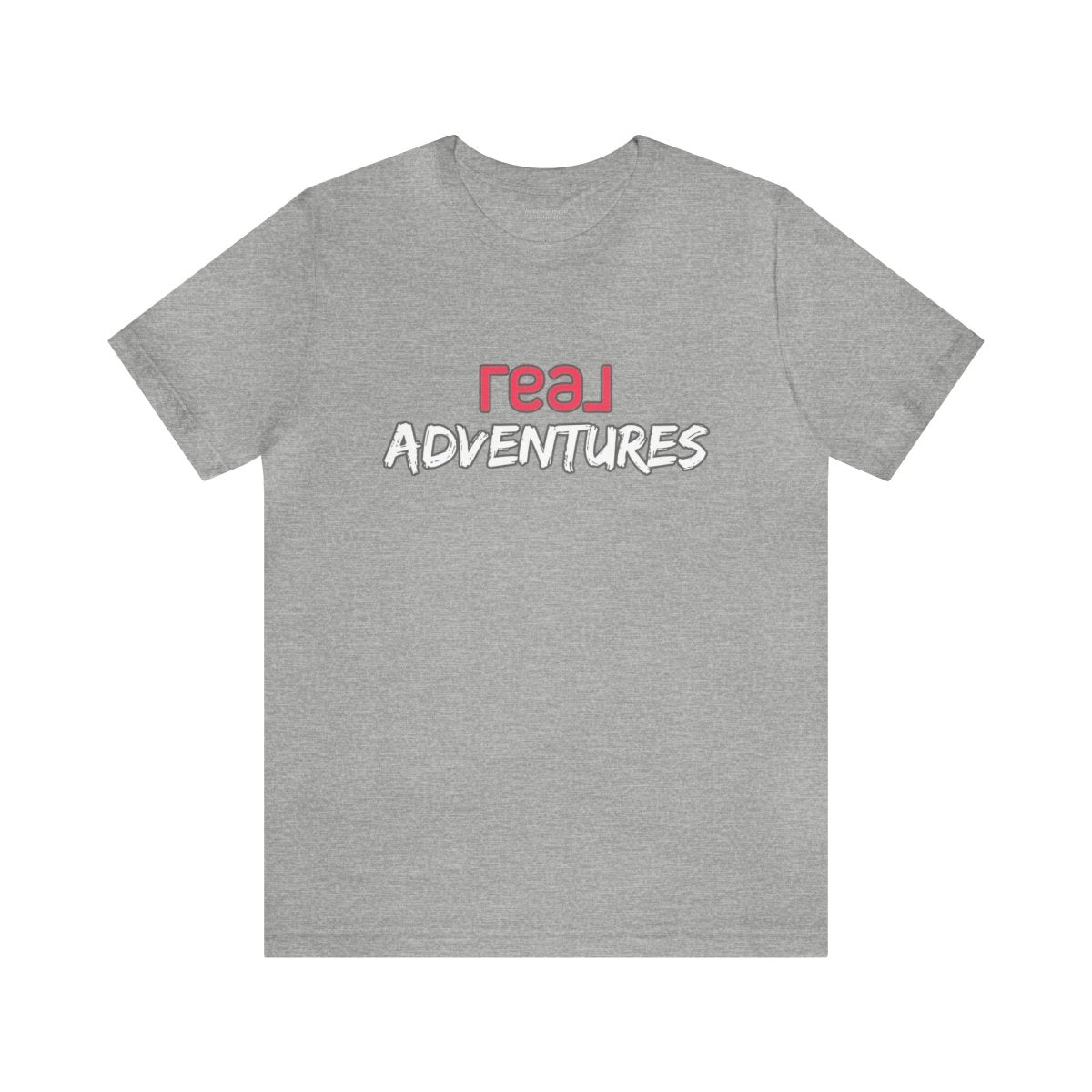 REAL Adventures Pink - T-Shirt | ShirtyAgents