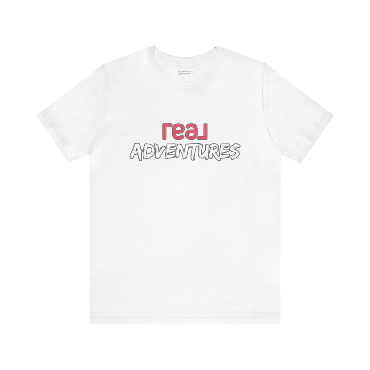 REAL Adventures Pink - T-Shirt | ShirtyAgents