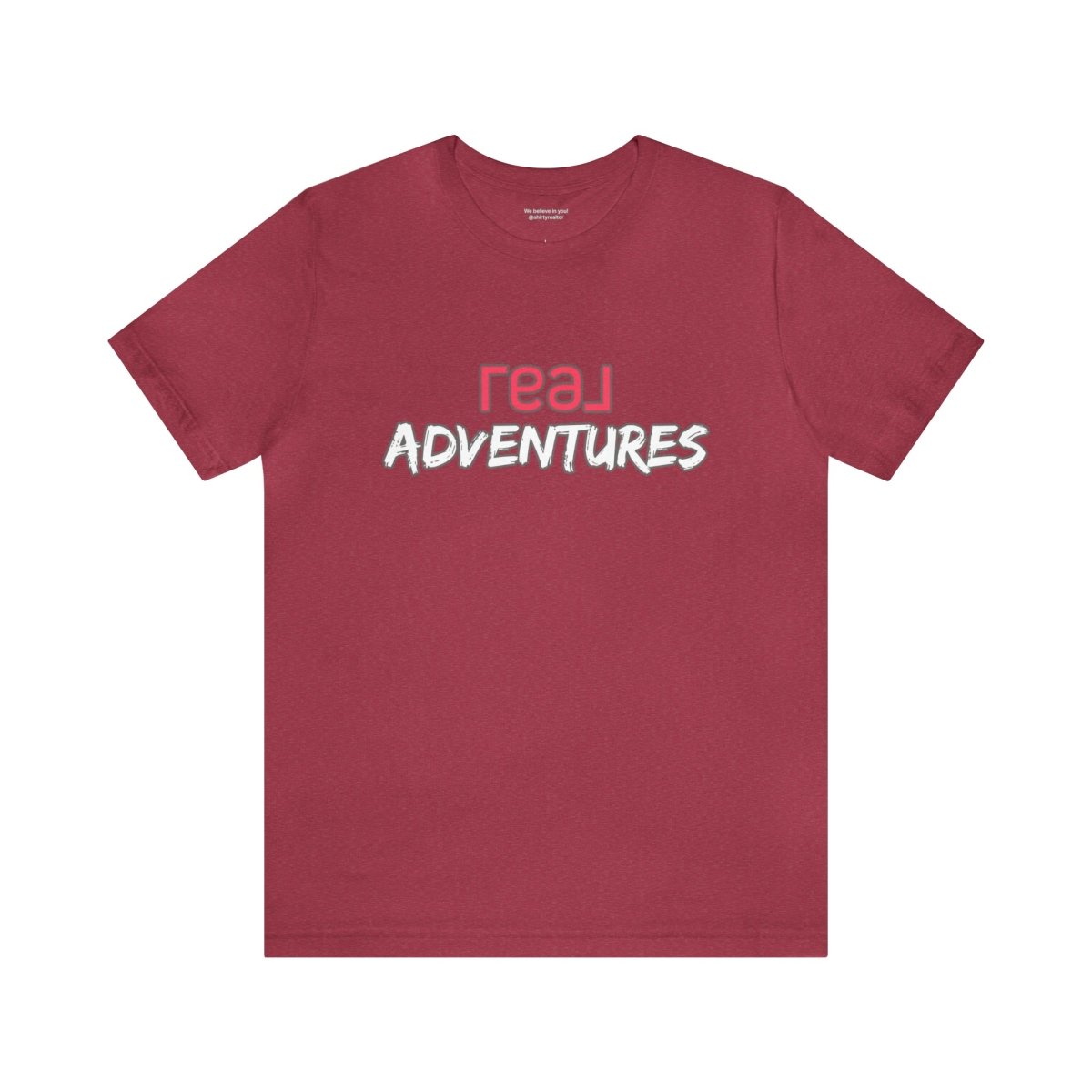 REAL Adventures Pink - T-Shirt | ShirtyAgents