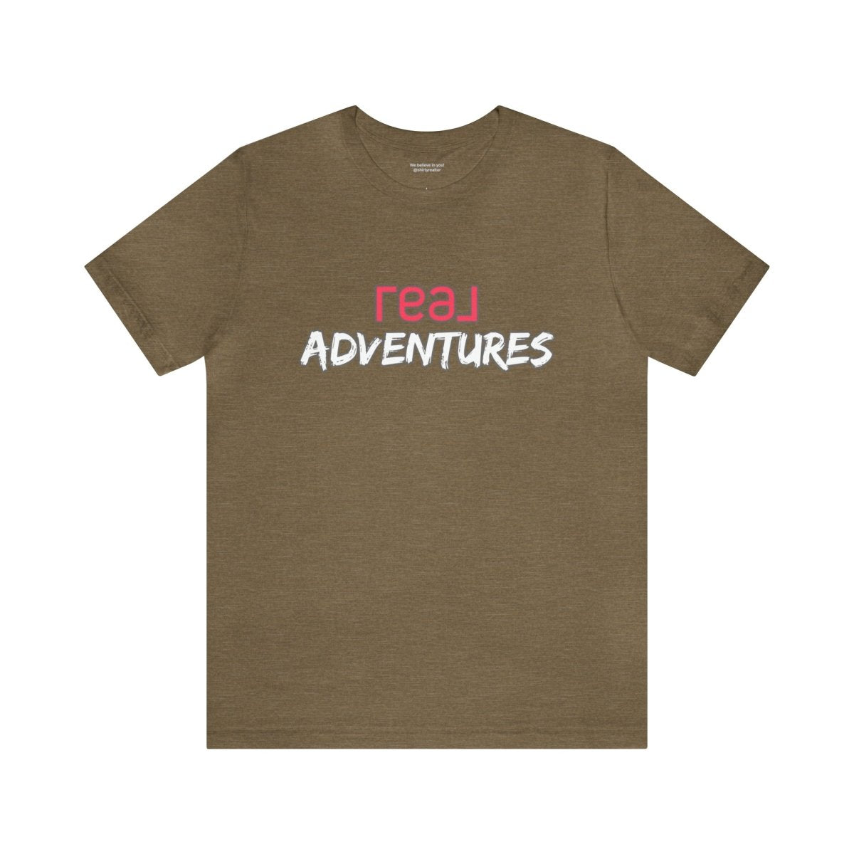 REAL Adventures Pink - T-Shirt | ShirtyAgents