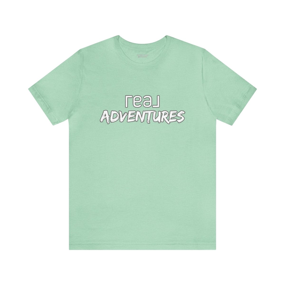 REAL Adventures White - T-Shirt | ShirtyAgents