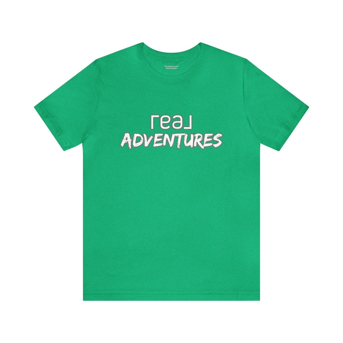 REAL Adventures White - T-Shirt | ShirtyAgents