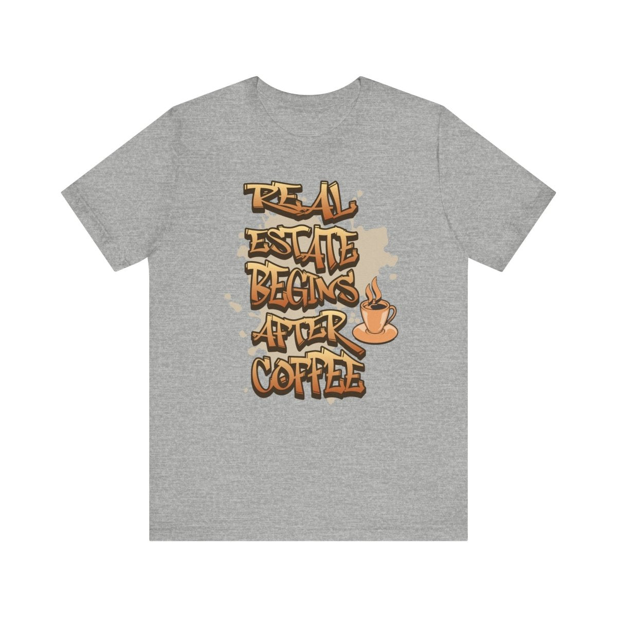 Real Estate Begins After Coffee - Unisex Jersey Tee - T-Shirt | ShirtyAgents