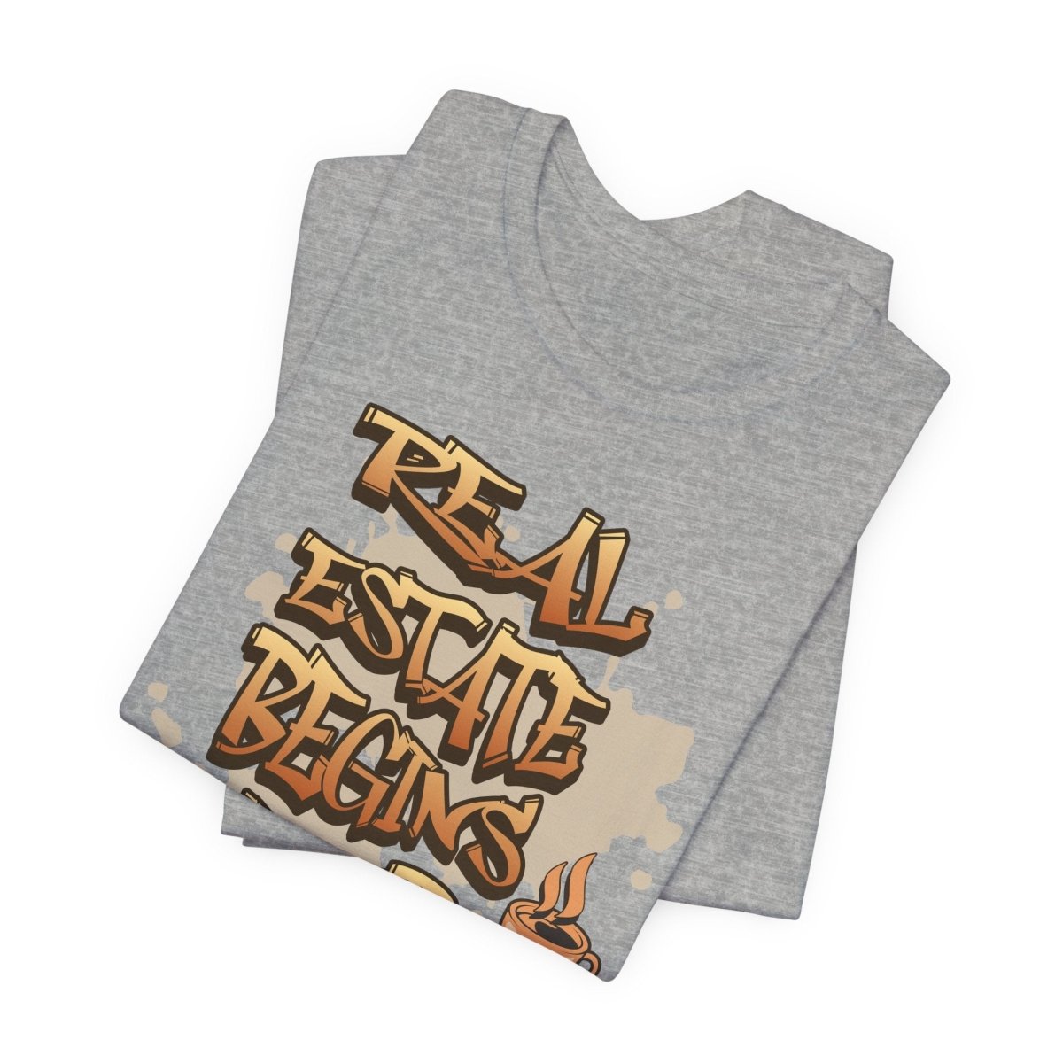 Real Estate Begins After Coffee - Unisex Jersey Tee - T-Shirt | ShirtyAgents