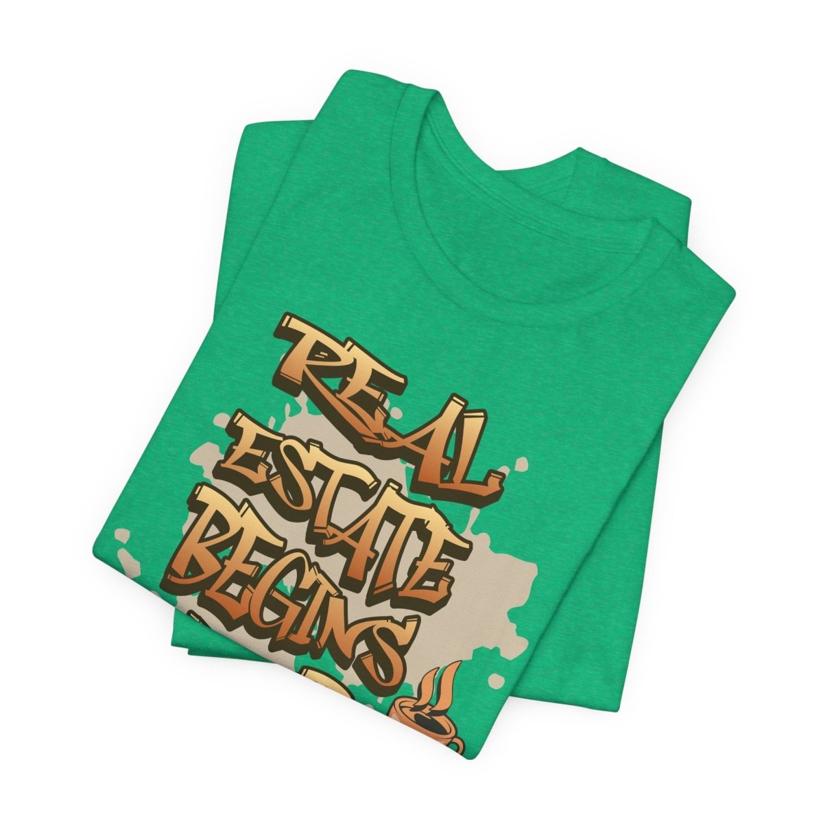 Real Estate Begins After Coffee - Unisex Jersey Tee - T-Shirt | ShirtyAgents