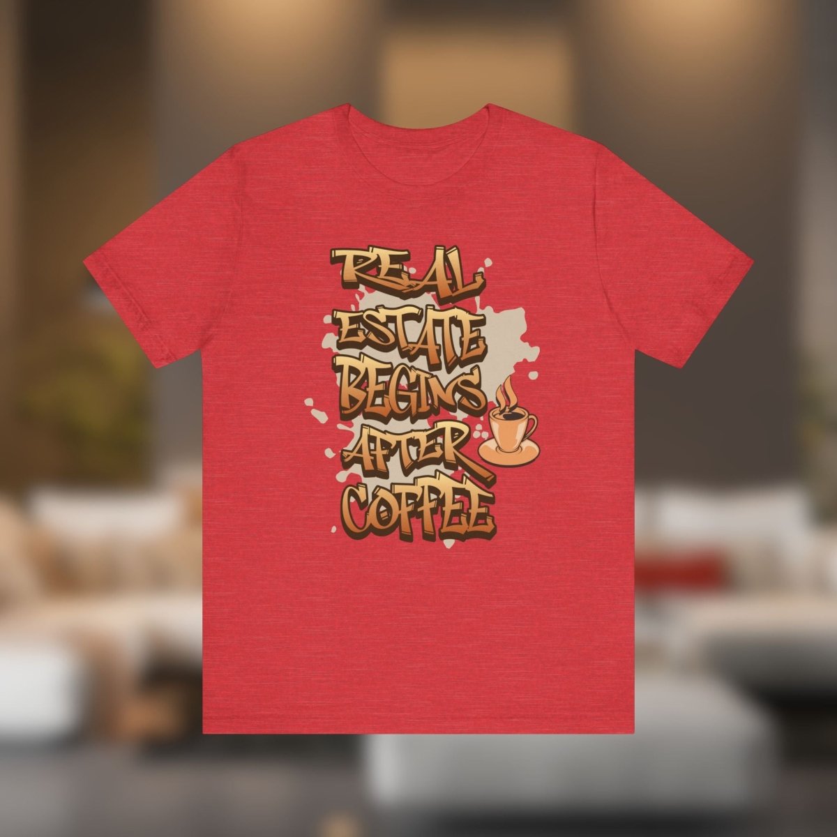 Real Estate Begins After Coffee - Unisex Jersey Tee - T-Shirt | ShirtyAgents