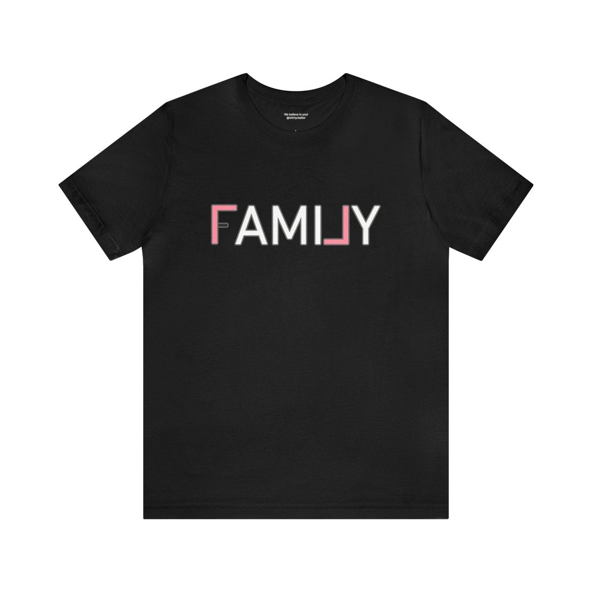 REAL Family Pink - T-Shirt | ShirtyAgents