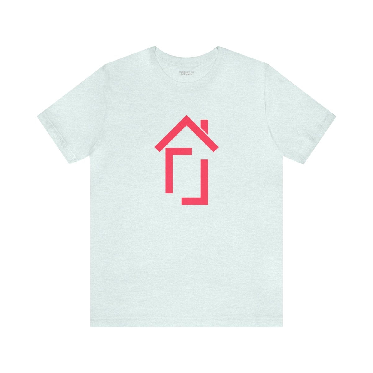 REAL Iconic Home Pink - T-Shirt | ShirtyAgents