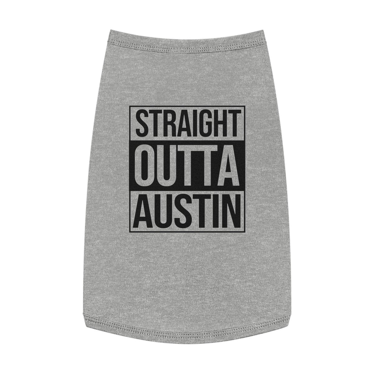 Straight Outta Austin Pup Tank Top - Pets | ShirtyAgents