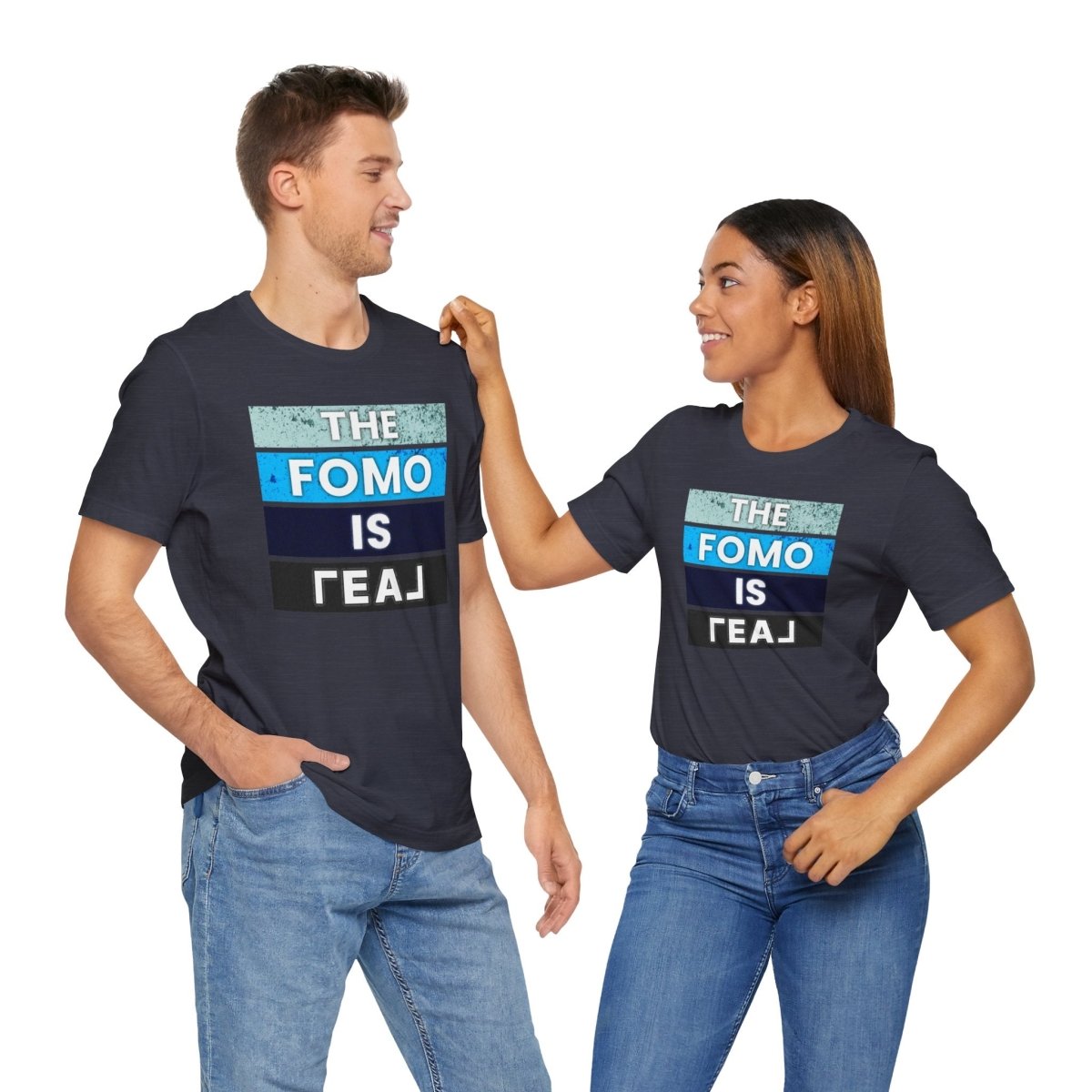 The FOMO Is REAL - T-Shirt | ShirtyAgents