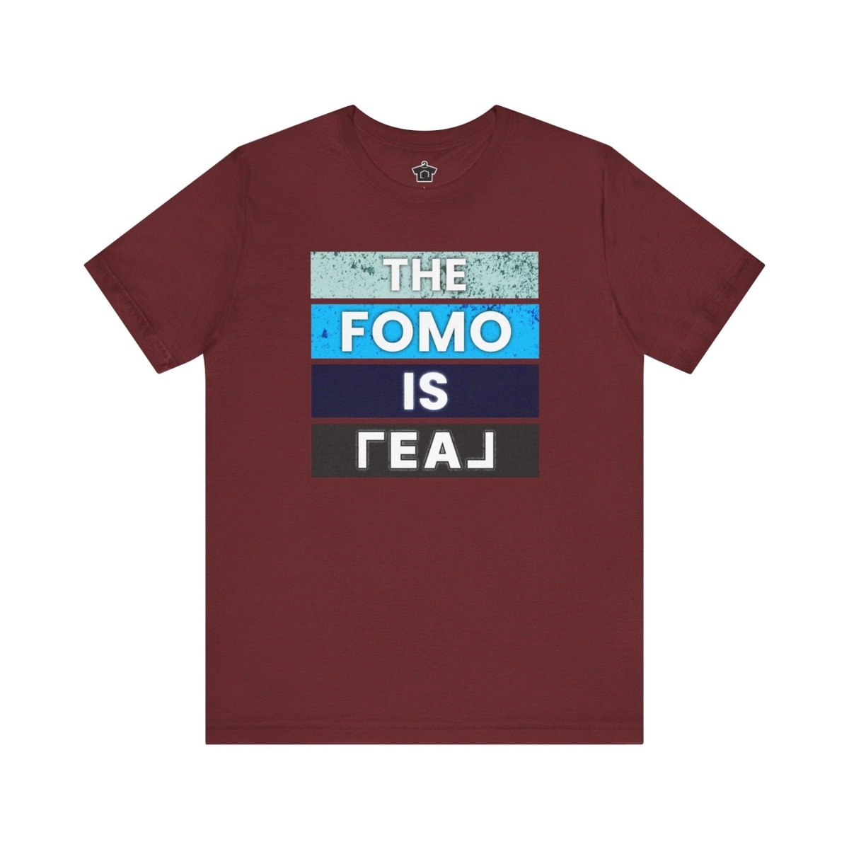 The FOMO Is REAL - T-Shirt | ShirtyAgents