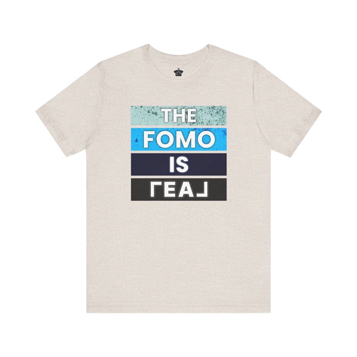 The FOMO Is REAL - T-Shirt | ShirtyAgents