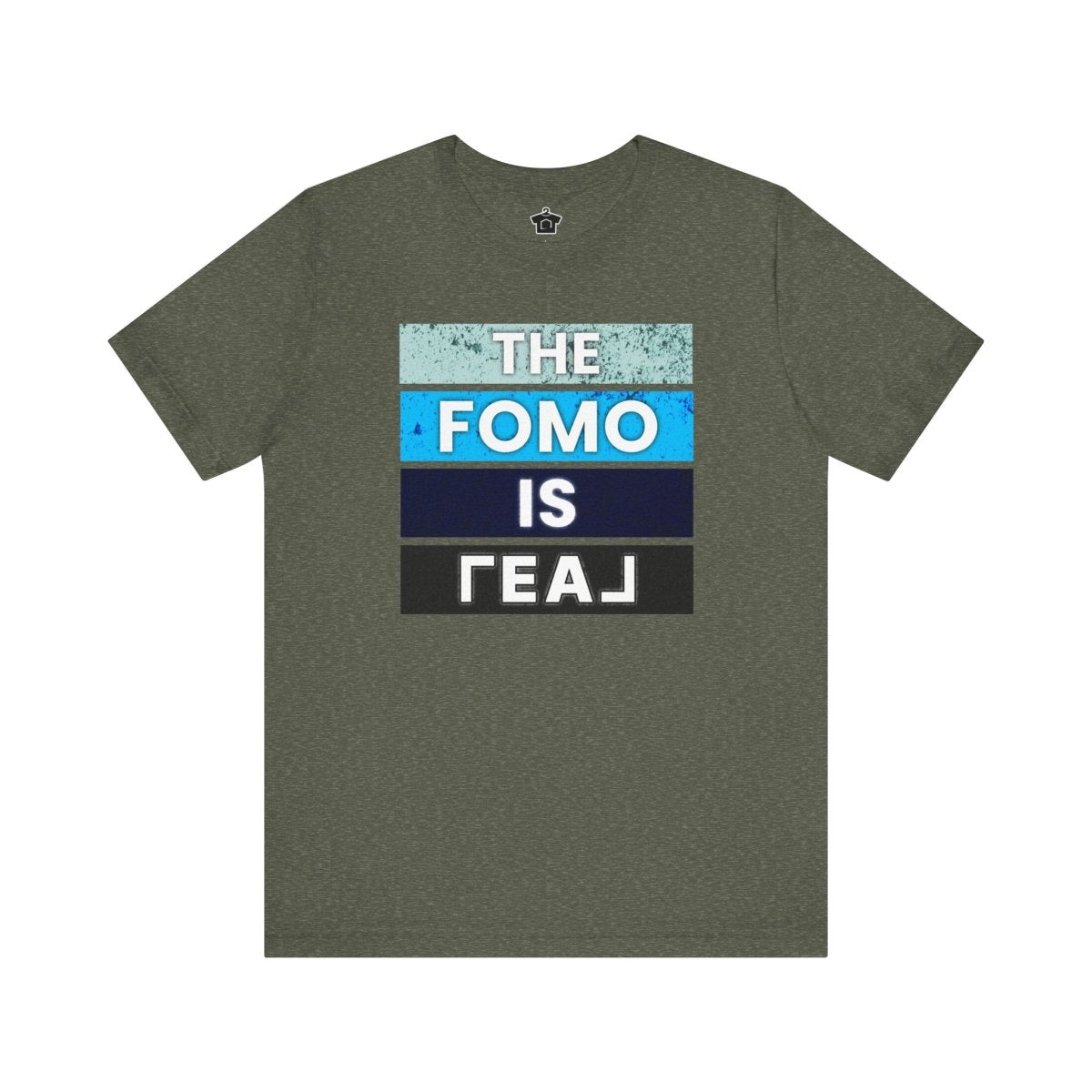The FOMO Is REAL - T-Shirt | ShirtyAgents