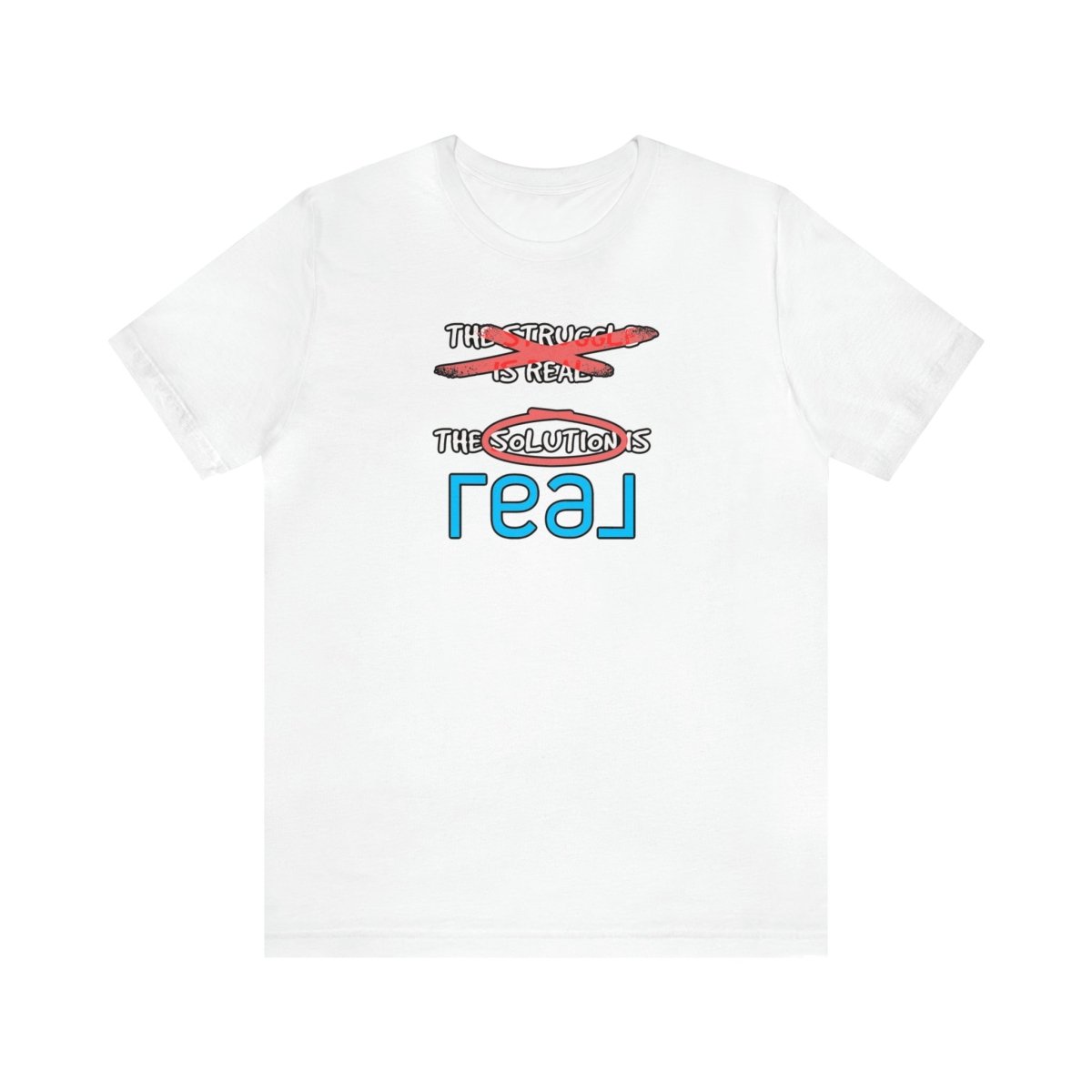 The Solution Is REAL - T-Shirt | ShirtyAgents