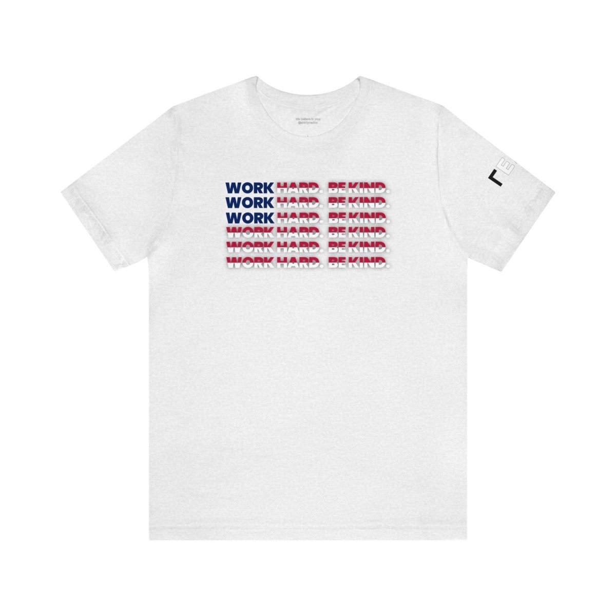 Work Hard Be Kind American - T-Shirt | ShirtyAgents