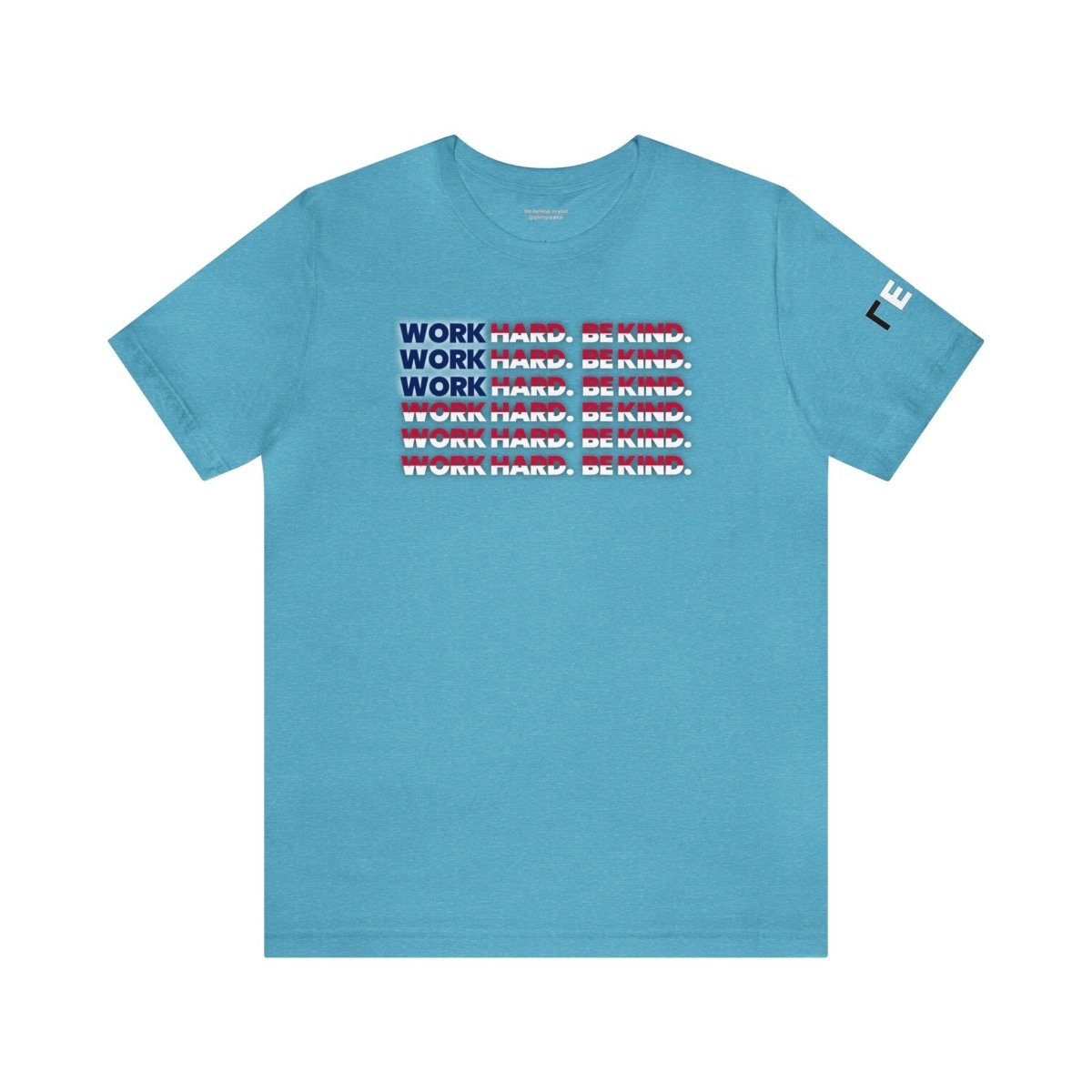 Work Hard Be Kind American - T-Shirt | ShirtyAgents