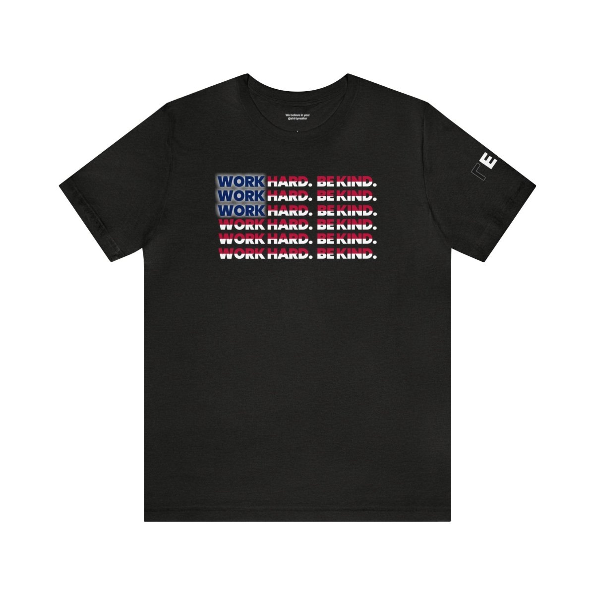 Work Hard Be Kind American - T-Shirt | ShirtyAgents