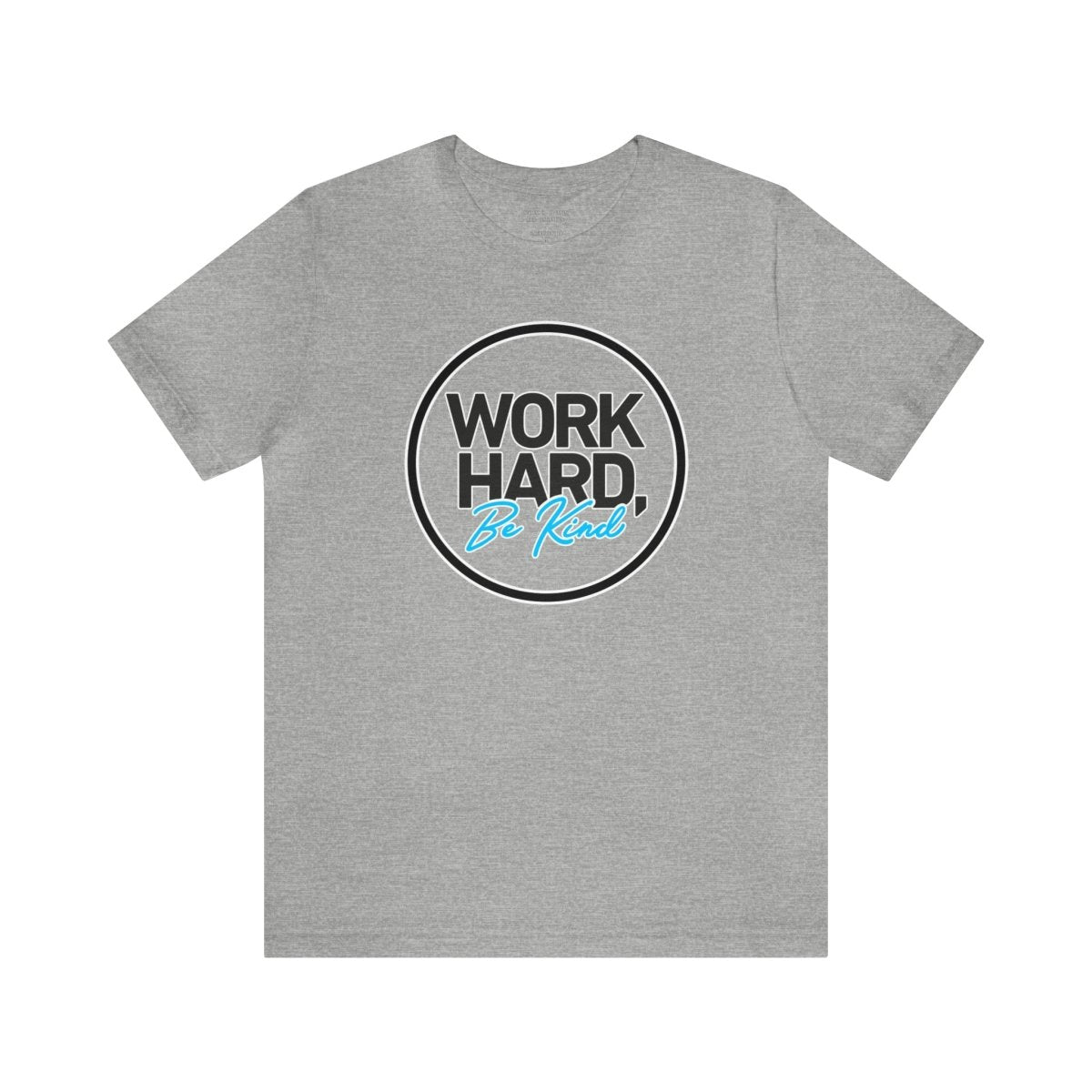 Work Hard Be Kind Black Circle - T-Shirt | ShirtyAgents