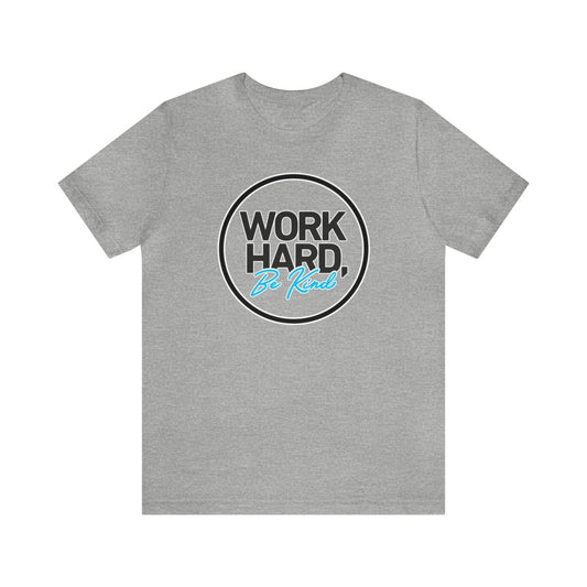 Work Hard Be Kind Black Circle - T-Shirt | ShirtyAgents