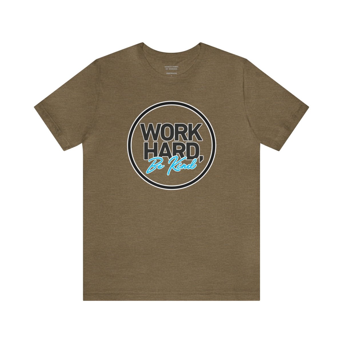 Work Hard Be Kind Black Circle - T-Shirt | ShirtyAgents